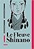 Le Fleuve Shinano - Intégrale