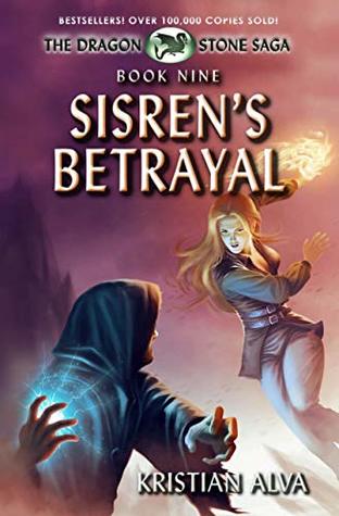 Sisren's Betrayal (Dragon Stone Saga #9)