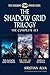 The Shadow Grid Trilogy: The Shadow Grid Returns, The Fall of Miklagard, Sisren’s Betrayal (Books 7-9) (Dragon Stones Trilogies Book 3)
