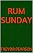 Rum Sunday