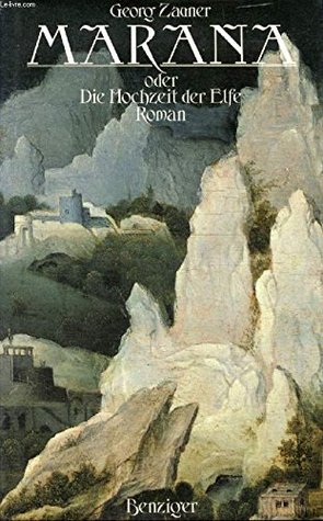 Marana, oder, Die Hochzeit der Elfe: Roman