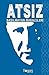 Atsiz - Basilmayan Makaleleri
