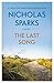 The Last Song by Nicholas Sparks