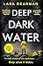 Deep Dark Water: A tense crime thriller to keep you up all night (Jennifer Dorey)