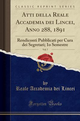 Atti della Reale Accademia dei Lincei, Anno 288, 1891, Vol. 7