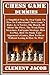 Chess Game 4 Dummies by Clement Jacob