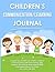 Children's Communication/Learning Journal (The Grass Roots Series)