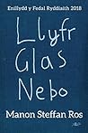Book cover for Llyfr Glas Nebo: Enillydd y Fedal Ryddiaith 2018 (Welsh Edition)