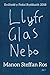 Llyfr Glas Nebo by Manon Steffan Ros