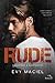 RUDE by Evy Maciel