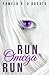 Run, Omega, Run