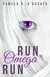 Run, Omega, Run