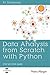 Data Analysis from Scratch with Python: Step-By-Step Guide