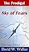 The Prodigal: Sky of Fears ...
