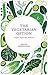 The Vegetarian Option: Simple, Vegetarian, Delicious