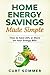 Home Energy Savings Made Simple by Curt Sommer