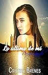 Lo último de mí: Despertando (Spanish Edition)