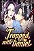 Trapped with Daniel 2