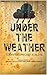 Under The Weather