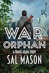 War Orphan: A Tomás Araya Story (War Bride Saga #0.5)