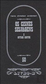 Os Cisnes Selvagens e outros contos (Paperback)