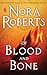 Of Blood and Bone by Nora Roberts