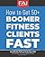 How to Get 50+Boomer Fitness Clients Fast by Dan Ritchie