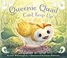 Queenie Quail Can't Keep Up by Jane Whittingham