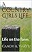 A Country Girls Life.: Life...