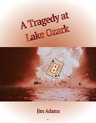 A Tragedy at Lake Ozark (Kindle Edition)