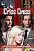 Criss Cross by Warren Ashmann