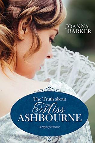 The Truth about Miss Ashbourne (Kindle Edition)