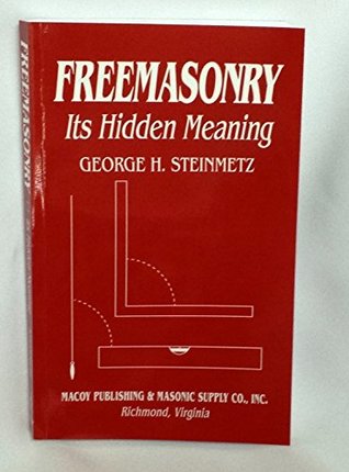 Freemasonry: Its Hidden Meaning (Paperback)
