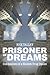 Prisoner of Dreams by Rick Talley