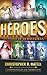 HÉROES: Titanes de la historia (Spanish Edition)