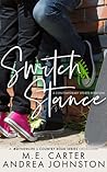 Switch Stance by M.E. Carter