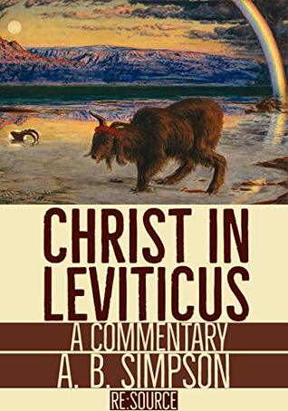 Christ in Leviticus: A Commentary