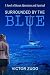 Surrounded By The Blue: A Novel Of Ocean Adventure And Survival