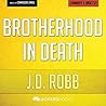 Brotherhood in Death: In Death by J.D. Robb