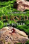 Cursed: A Tue-Rah Story (Tue-Rah Chronicles) Cursed: A Tue-Rah Story (Tue-Rah Chronicles)