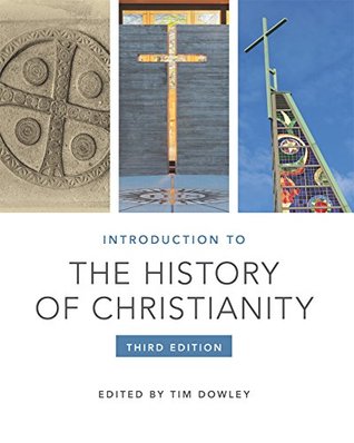 Introduction to the History of Christianity: Third Edition (Kindle Edition)