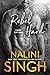 Rebel Hard (Hard Play, #2) by Nalini Singh