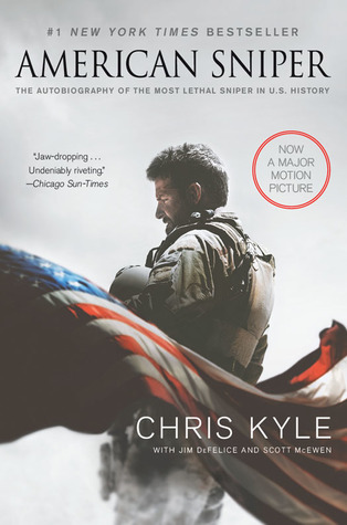 American Sniper: The Autobiography of the Most Lethal Sniper in U.S. Military History