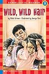 Wild, Wild Hair by Nikki Grimes