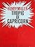 Tropic of Capricorn by Henry Miller Tropic of Capricorn by Henry Miller