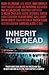 Inherit the Dead