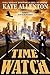 Time Watch by Kate Allenton