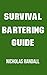 Survival Bartering Guide: 2...