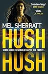 Hush Hush by Mel Sherratt