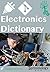 Dictionary of Electronics a...